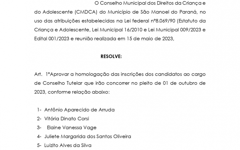 Conselho Municipal da Criança e do Adolescente (CMDCA) de São Manoel do Paraná, torna público as inscrições deferidas pela Comissão Especial Eleitoral