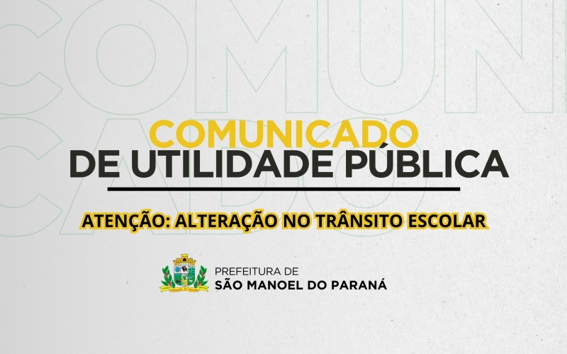 ATENÇÃO: ALTERAÇÃO NO TRÂNSITO ESCOLAR