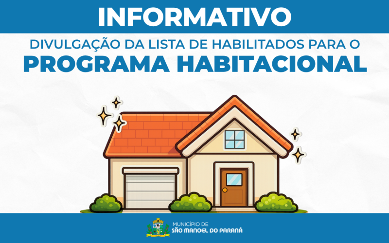 DIVULGAÇÃO DA LISTA DE HABILITADOS PARA O PROGRAMA HABITACIONAL