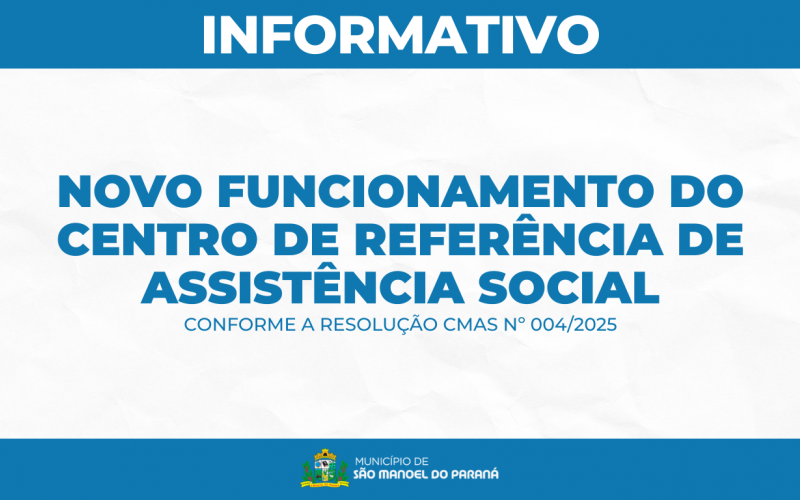 FUNCIONAMENTO DO CENTRO DE REFERÊNCIA DE ASSISTÊNCIA SOCIAL - RESOLUÇÃO CMAS Nº004/2025